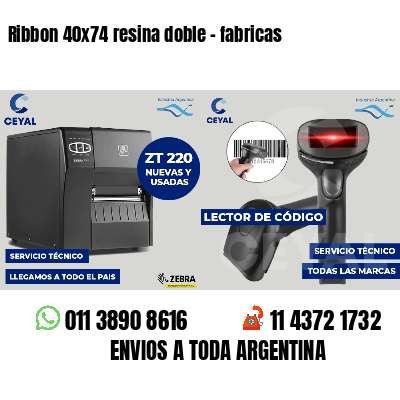 Ribbon 40x74 resina doble - fabricas