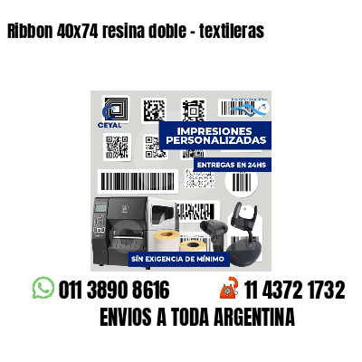 Ribbon 40x74 resina doble - textileras