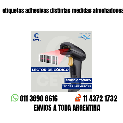 etiquetas adhesivas distintas medidas almohadones