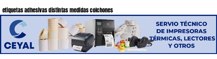 etiquetas adhesivas distintas medidas colchones