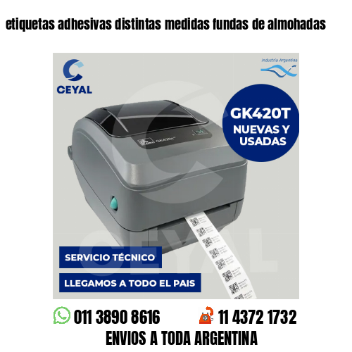 etiquetas adhesivas distintas medidas fundas de almohadas