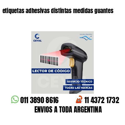 etiquetas adhesivas distintas medidas guantes