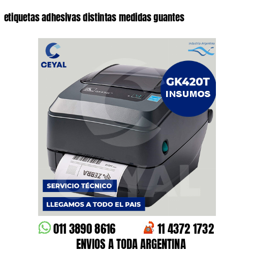 etiquetas adhesivas distintas medidas guantes