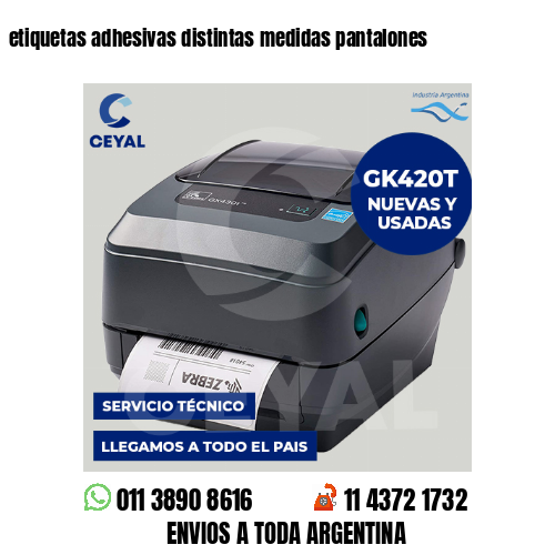 etiquetas adhesivas distintas medidas pantalones