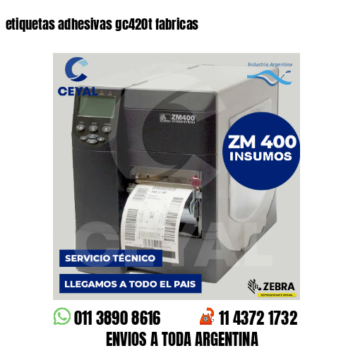 etiquetas adhesivas gc420t fabricas