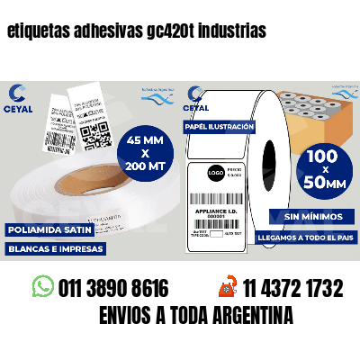 etiquetas adhesivas gc420t industrias