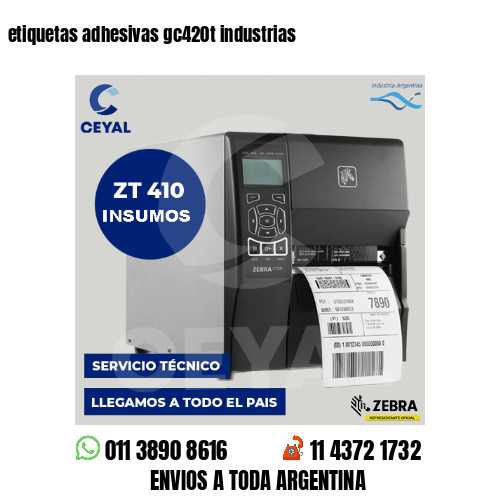 etiquetas adhesivas gc420t industrias