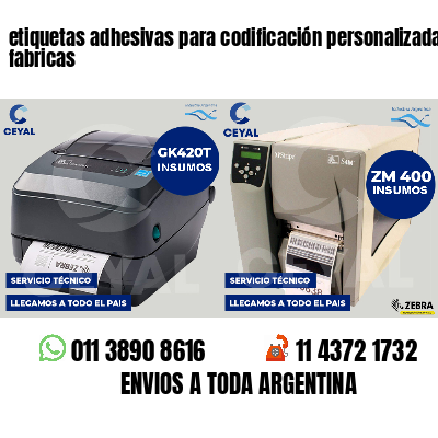 etiquetas adhesivas para codificación personalizada fabricas