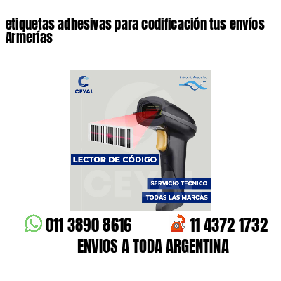 etiquetas adhesivas para codificación tus envíos Armerías