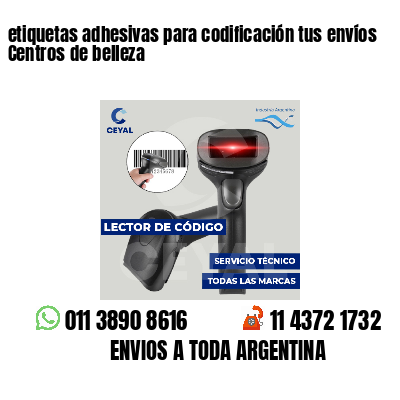 etiquetas adhesivas para codificación tus envíos Centros de belleza