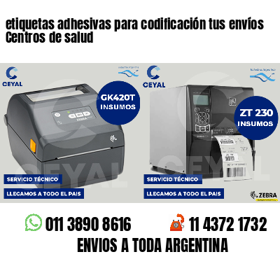 etiquetas adhesivas para codificación tus envíos Centros de salud