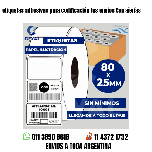 etiquetas adhesivas para codificación tus envíos Cerrajerías
