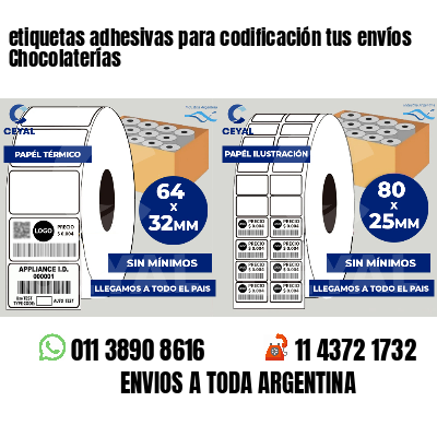 etiquetas adhesivas para codificación tus envíos Chocolaterías