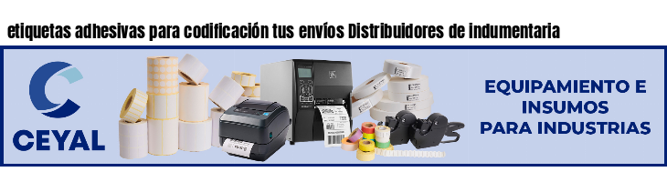 etiquetas adhesivas para codificación tus envíos Distribuidores de indumentaria