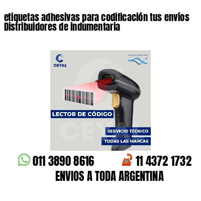 etiquetas adhesivas para codificación tus envíos Distribuidores de indumentaria
