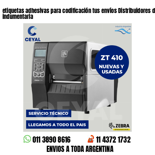 etiquetas adhesivas para codificación tus envíos Distribuidores de indumentaria
