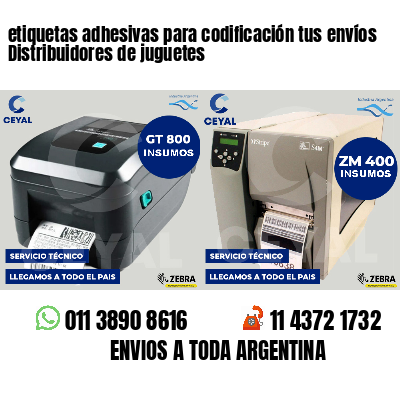 etiquetas adhesivas para codificación tus envíos Distribuidores de juguetes