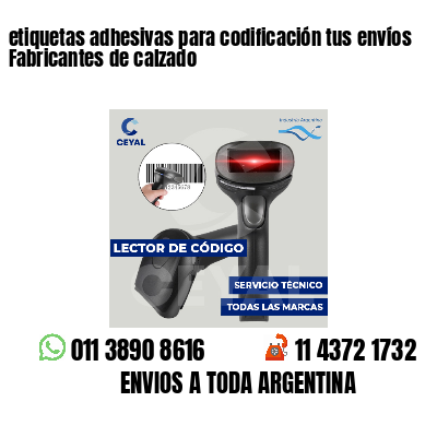 etiquetas adhesivas para codificación tus envíos Fabricantes de calzado