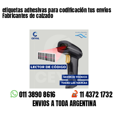 etiquetas adhesivas para codificación tus envíos Fabricantes de calzado