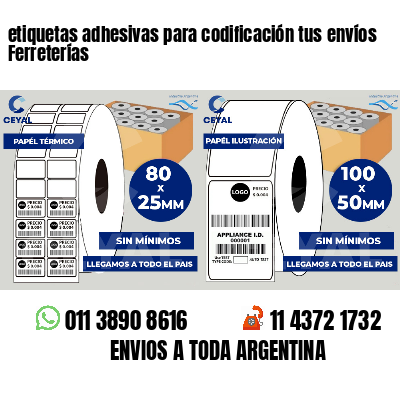 etiquetas adhesivas para codificación tus envíos Ferreterías