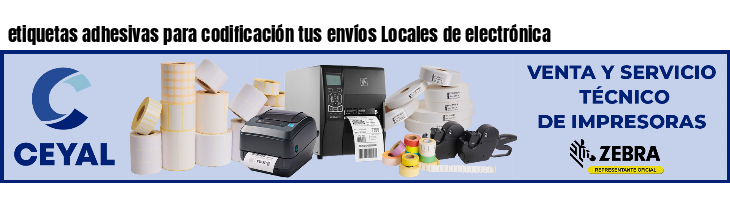 etiquetas adhesivas para codificación tus envíos Locales de electrónica