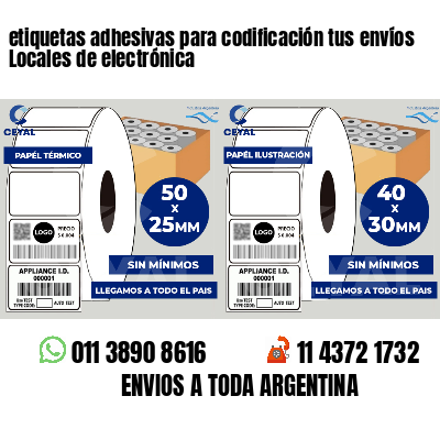 etiquetas adhesivas para codificación tus envíos Locales de electrónica