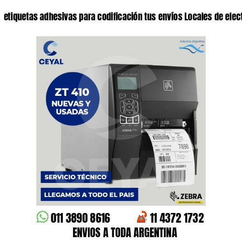 etiquetas adhesivas para codificación tus envíos Locales de electrónica