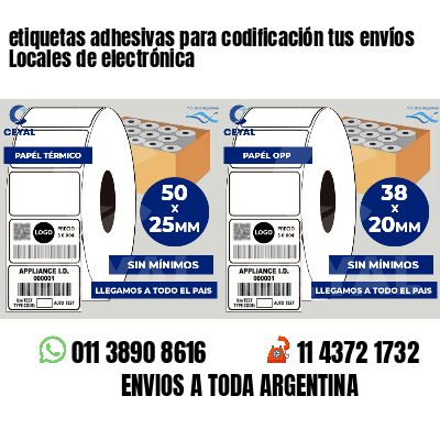 etiquetas adhesivas para codificación tus envíos Locales de electrónica