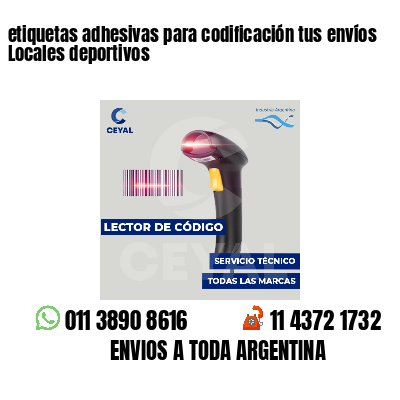 etiquetas adhesivas para codificación tus envíos Locales deportivos