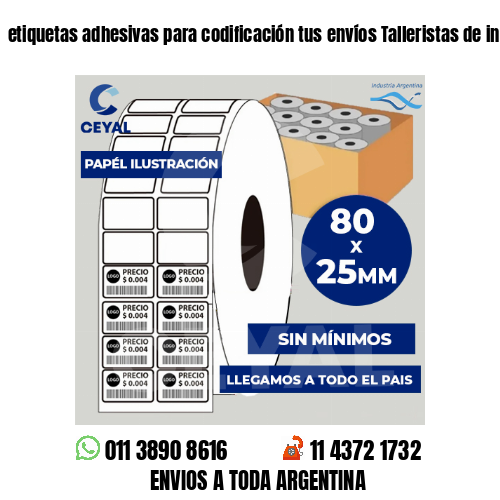 etiquetas adhesivas para codificación tus envíos Talleristas de indumnentaria