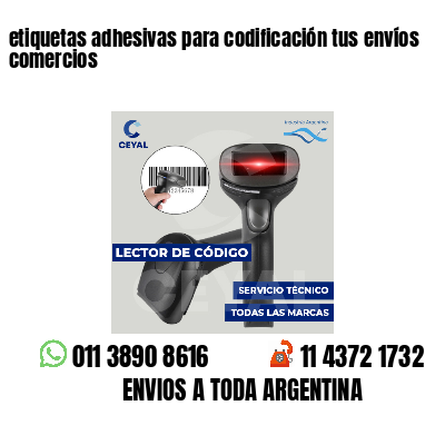 etiquetas adhesivas para codificación tus envíos comercios