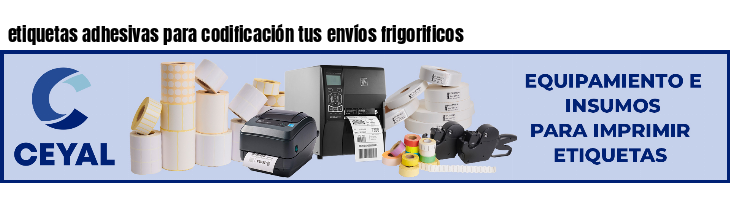 etiquetas adhesivas para codificación tus envíos frigorificos