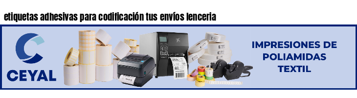 etiquetas adhesivas para codificación tus envíos lenceria