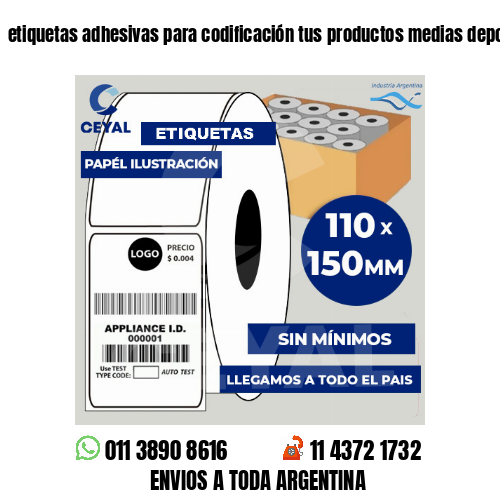 etiquetas adhesivas para codificación tus productos medias deportivas