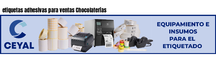 etiquetas adhesivas para ventas Chocolaterías