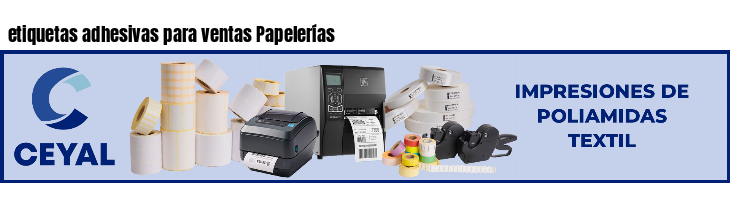 etiquetas adhesivas para ventas Papelerías