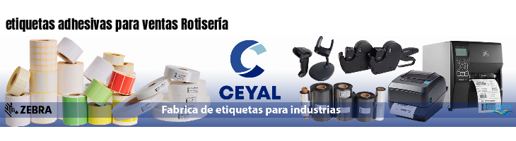 etiquetas adhesivas para ventas Rotisería