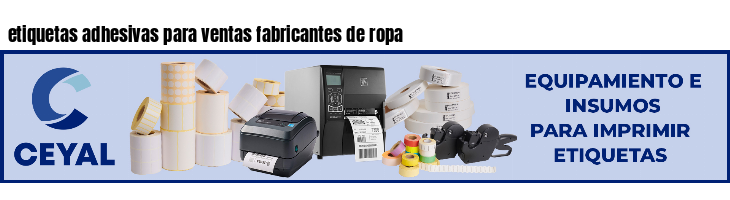 etiquetas adhesivas para ventas fabricantes de ropa