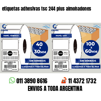 etiquetas adhesivas tsc 244 plus almohadones
