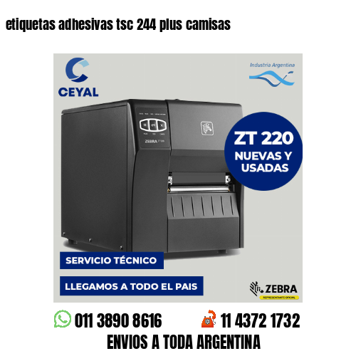 etiquetas adhesivas tsc 244 plus camisas