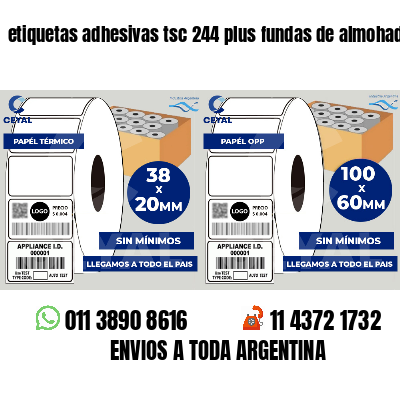 etiquetas adhesivas tsc 244 plus fundas de almohadas