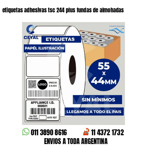 etiquetas adhesivas tsc 244 plus fundas de almohadas