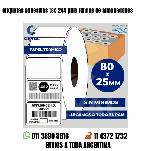 etiquetas adhesivas tsc 244 plus fundas de almohadones