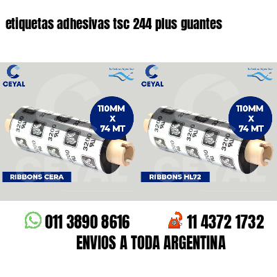 etiquetas adhesivas tsc 244 plus guantes