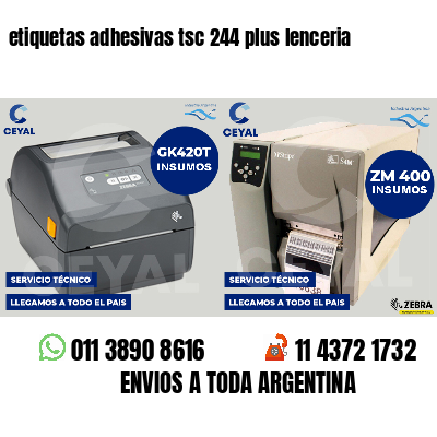 etiquetas adhesivas tsc 244 plus lenceria