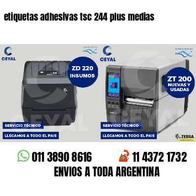 etiquetas adhesivas tsc 244 plus medias
