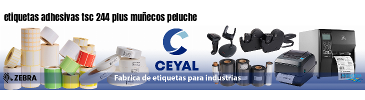 etiquetas adhesivas tsc 244 plus muñecos peluche