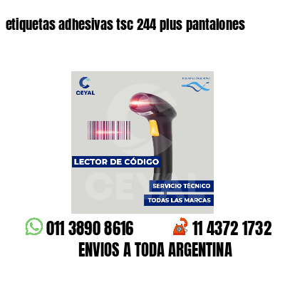 etiquetas adhesivas tsc 244 plus pantalones