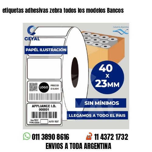 etiquetas adhesivas zebra todos los modelos Bancos