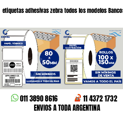 etiquetas adhesivas zebra todos los modelos Bancos